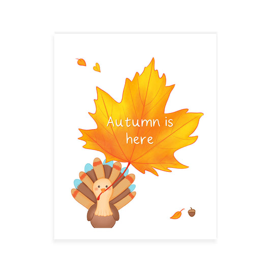 Autumn is Here Art Print